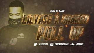 Lil Yase - Pull Up feat Drakeo The Ruler Prod. @Lilrece