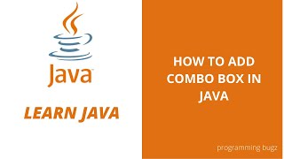 COMBO BOX IN JAVA | PROGRAMMING BUGZ