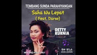 DETTY KURNIA - SAHA NU LEPAT (FEAT. DARSO)