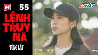 LỆNH TRUY NÃ - TẬP 55 | TÙNG LẦY | HTV Phim Hành Động Việt Nam Hay Nhất 2024