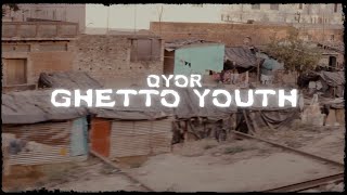 Qyor - Ghetto Youth (Official Lyric Video)