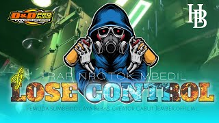 DJ LOSE CONTROL ll pemuda sumberjo gaya bebas. By HENDRO BINTANG