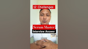 [ANSWER] scrum master interview question I scrum master interview questions and answers