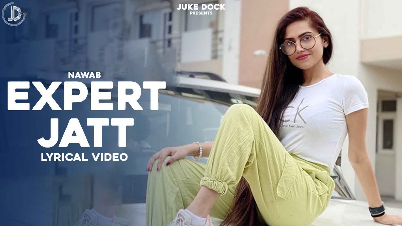 EXPERT JATT   NAWAB  Official Lyrical Video  Mista Baaz  Juke Dock