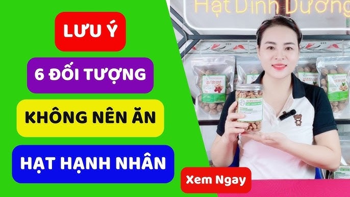 Ai Không Nên Ăn Hạt Hạnh Nhân? Tìm Hiểu Chi Tiết và Khuyến Nghị
