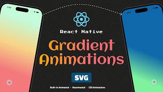 React Native SVG Gradient Animations (Animated, Reanimated & CSS)