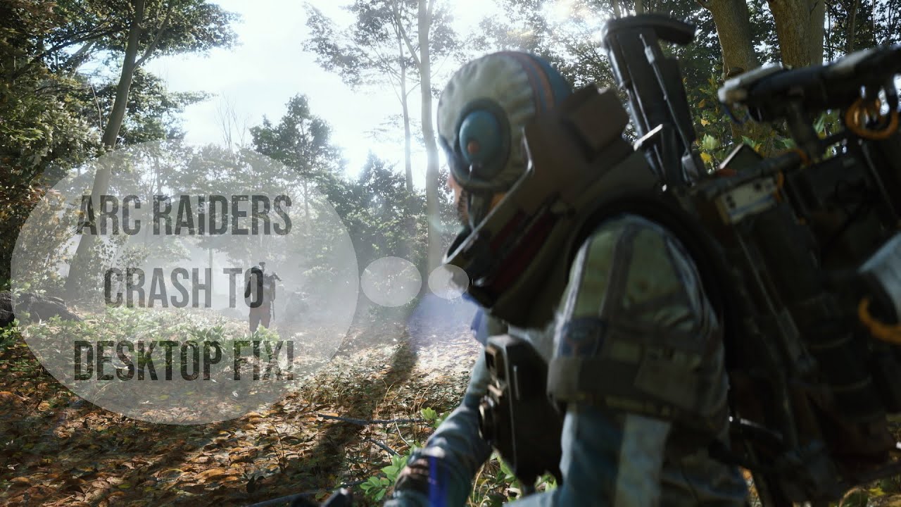 ARC Raiders crash to desktop fix - has stopped working game is not ...