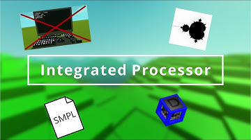 Integrated Processor Tutorial | Scrap Mechanic