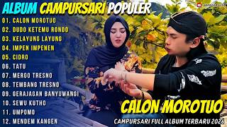 CALON MOROTUO - DUDO KETEMU RONDO - INTAN MANDASARI FT ARYA SATRIA - WANGSA GITA TERBARU 2026