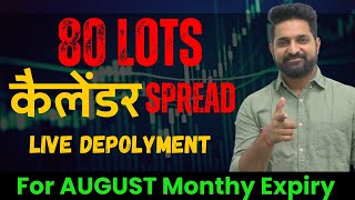 80 Lots Calendar Spread Detailed Analysis | Spread Calendar | Live Trading | Theta Gainers