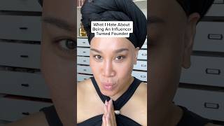 Wha I Hate About Being an Influencer Turned Founder #founder #onesizebeauty #business