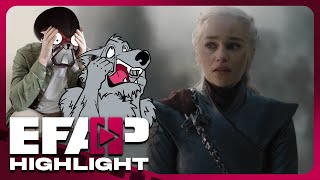 EFAP Loses Their Minds Over Game of Thrones | EFAP Highlight