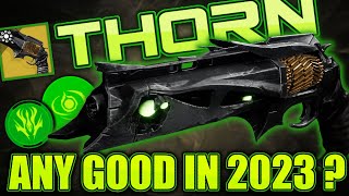 Thorn Destiny 2 20% Hc Buff, But Is Thorn Worth Using In Lightfall??