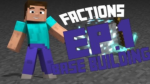 Minecraft: Factions Base Building EP. 1