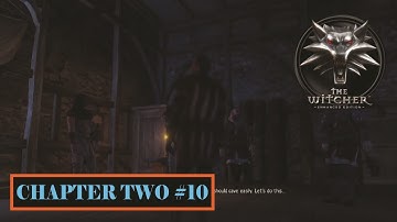 The Witcher 1 Enhanced Edition Walkthrough Gameplay Part10