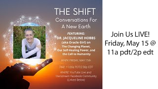 What an amazing conversation... on may 15th, we were honored to speak
with dr jacqueline hobbs (aka oracle girl) for our ongoing series,
"the shift", and the...