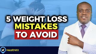 Can't Lose Weight? Avoid These 5 Mistakes by HealthRX 353 views 4 months ago 9 minutes, 28 seconds