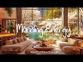 Morning Energy Comfortable Music That Makes You Feel Positive Indie Pop Folk Acoustic Playlist