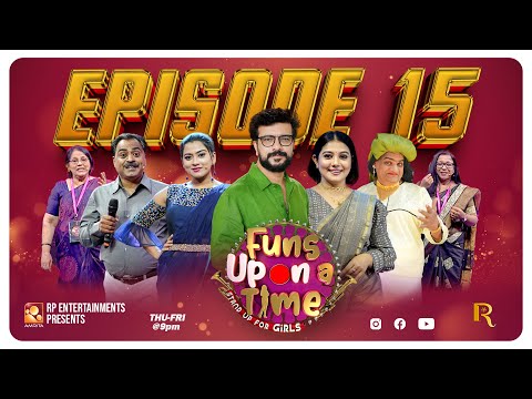 Funs Upon A Time 4.0 - EP - 15 FULL