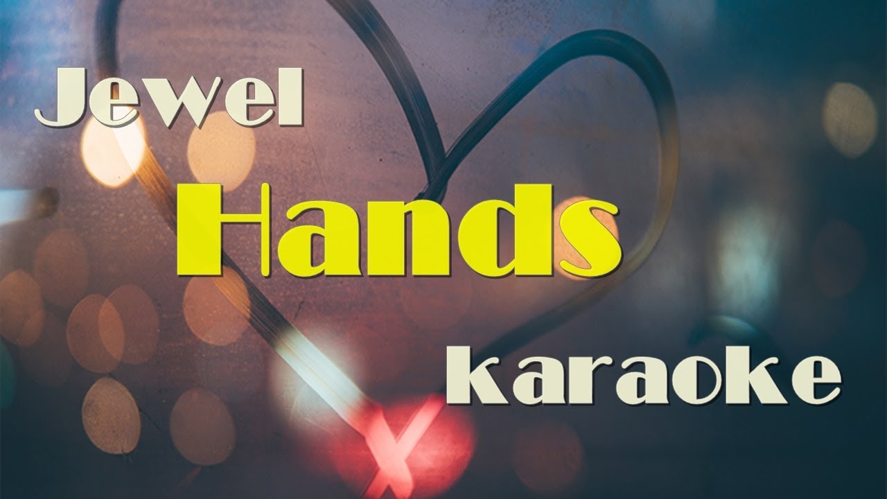[Karaoke] Hands Jewel YouTube