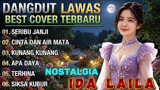 DANGDUT LAWAS IDA LAILA FULL ALBUM NOSTALGIA || SERIBU JANJI - CINTA DAN AIR MATA - KUNANG KUNANG