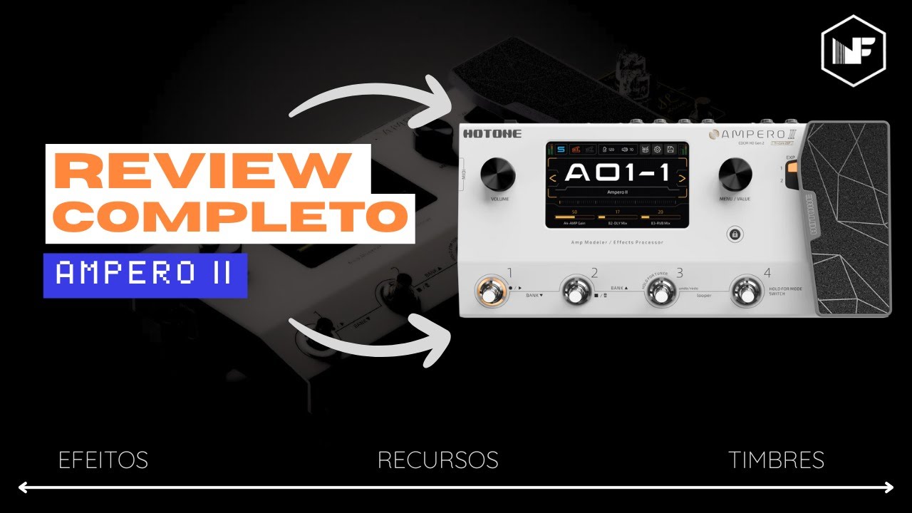 Review Ampero 2: Explorando timbres e recursos da pedaleira