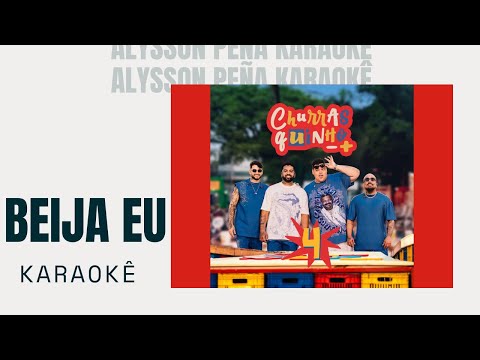 Video thumbnail for Karaokê - Grupo Menos é Mais - Beija Eu