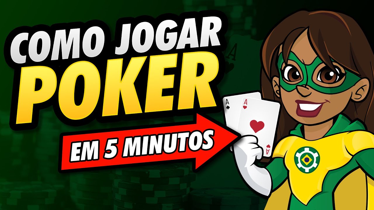 Aprenda a Jogar Poker em 5 minutos 