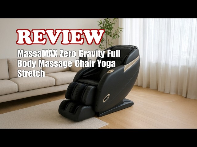 MassaMAX Full Body Massage Chair Review: Zero Gravity, SL Track