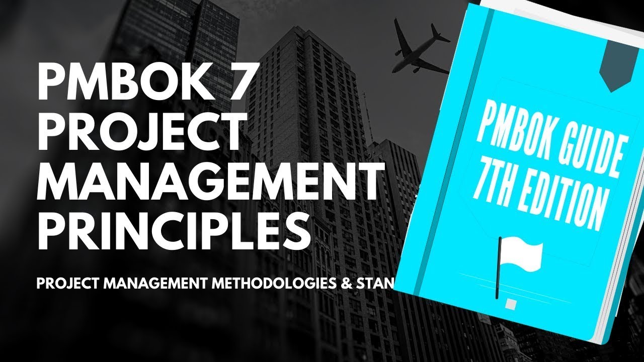 New PMBOK Guide 7th Ed - Principles | #PMP 2021 Project Management ...