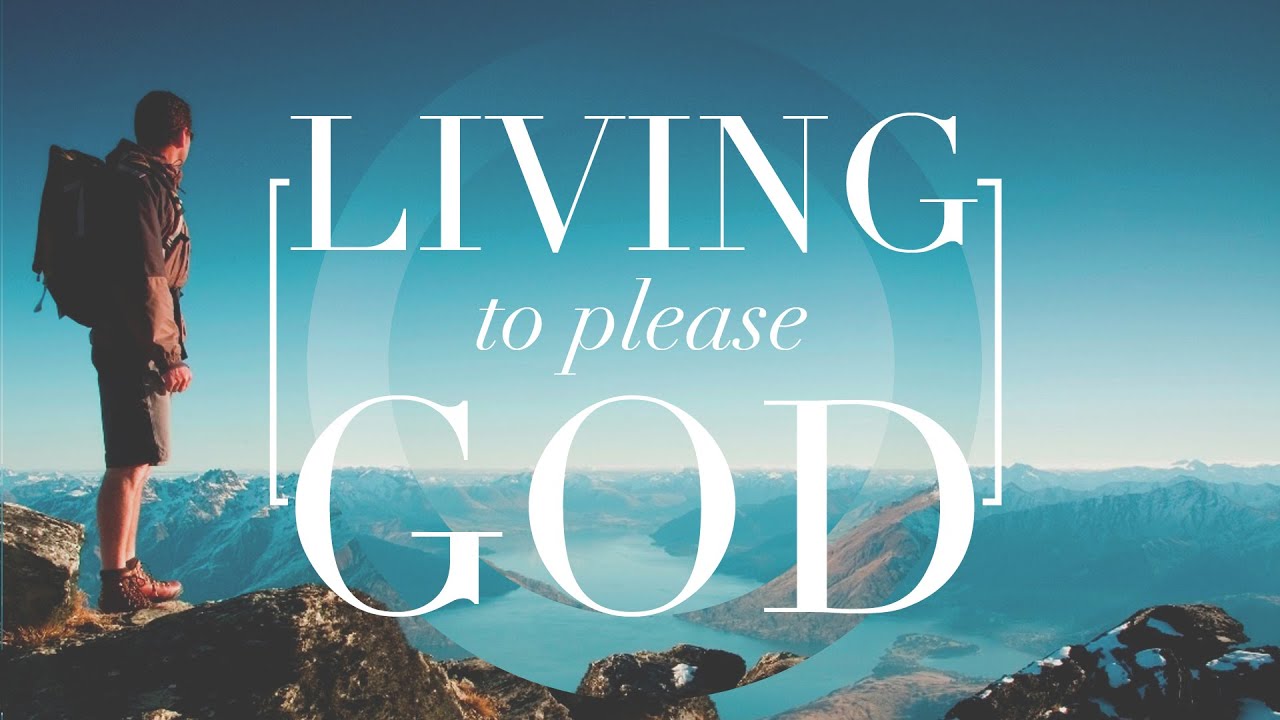 Living To Please God 9 6 15 Sermon Youtube