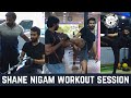 Shane nigam workout session  jinto body craft  qalb makeover