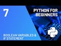 Boolean Variables & If Statement - Python for Absolute Beginners Course