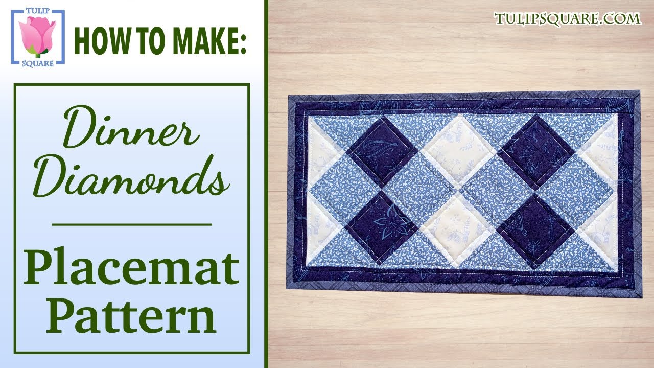 How to Make Dinner Diamonds Quilted Placemats Pattern Sew Along with