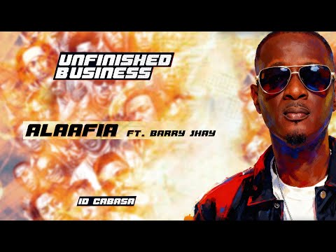 ID Cabasa, Barry Jhay - Alaafia (feat. Barry Jhay)
