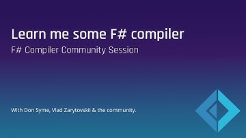 Learn me some F# compiler - F# Compiler Community Session