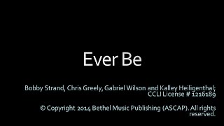 Ever Be - Lyric Video