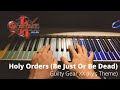 Guilty Gear XX Holy Orders Be Just Or Be Dead KY Kiske Theme Cover 