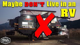 Watch This If You're Thinking About Living in Your RV | Campfire Rant | ROA Off-Road