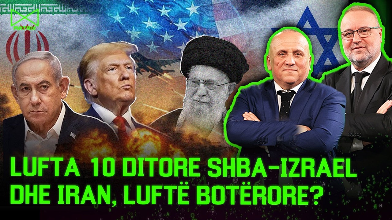 Lufta 10 ditore ShBA-Izrael dhe Iran, Luftë Botërore? - Mehmet Kalisi & Ilir Kulla - MATRIX @teve