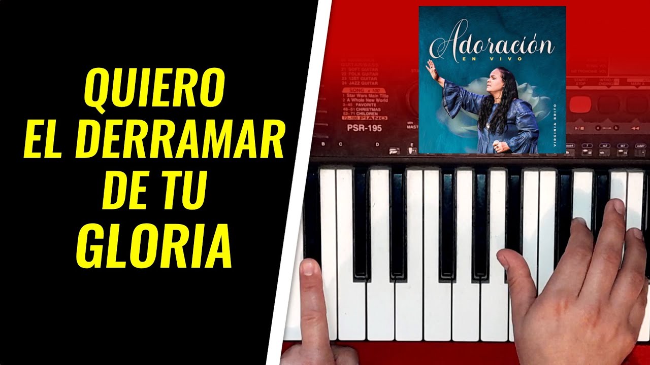 Quiero El Derramar De Tu Gloria | Virginia Brito | Acordes 🔥 - YouTube