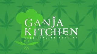 Ganja Kitchen Season Premiere