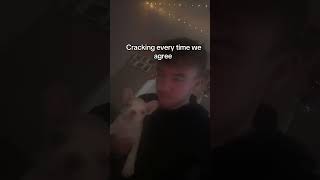 Cracking every time we agree #shortvideo #funny #funnyvideos #dog #funnymemes