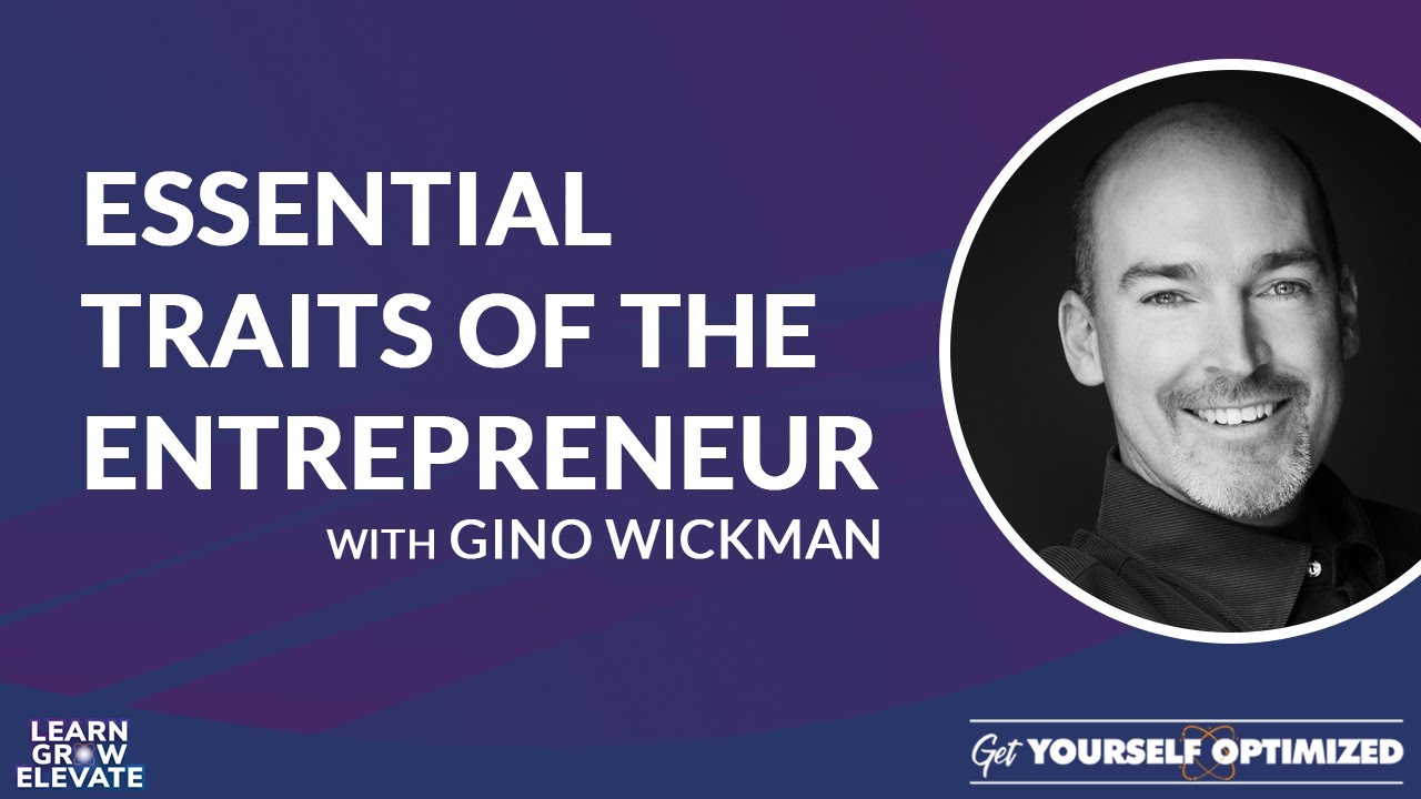Download Essential Traits of the Entrepreneur with Gino Wickman