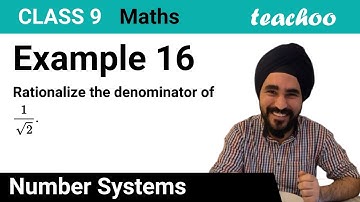 Example 16 - Rationalize the denominator of 1 / root 2 - Chapter 1 Class 9 - Teachoo