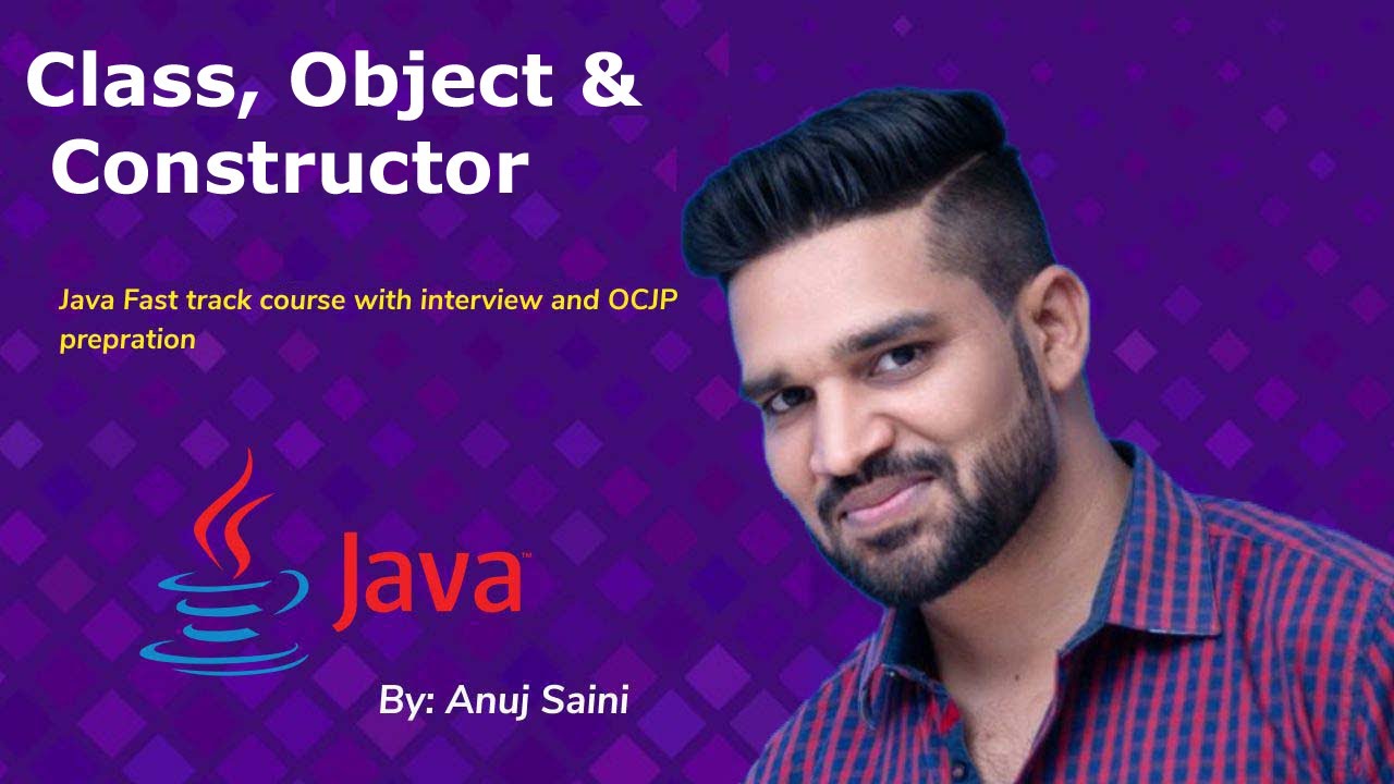 Class,Object & Constrctor