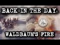 BACK IN THE DAY EPISODE 5 THE WALDBAUM S FIRE