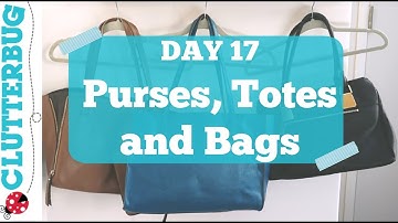 Day 17 - Purses, Bags & Totes - 30 Day Decluttering Challenge