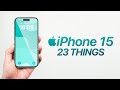 iPhone 15 - 23 Things You NEED to KNOW!