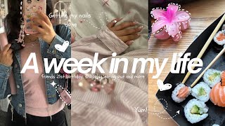 A week in my life🍓 getting my nails done, friends 21st birthday, eating out | Productive week 2024